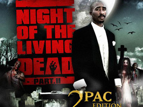 Tupac Featured On Night Of The Living Dead Part II Mixtape