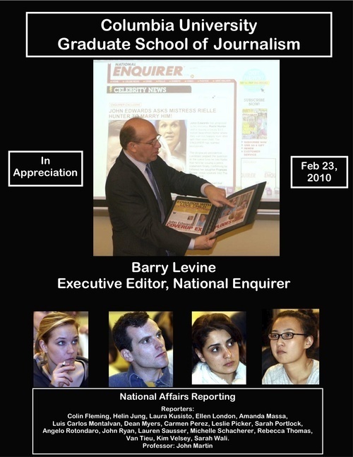 National Enquirer Editor Corrupts Impressionable Columbia J-School Students [Barbarians At The Gate]